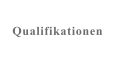 Qualifikationen